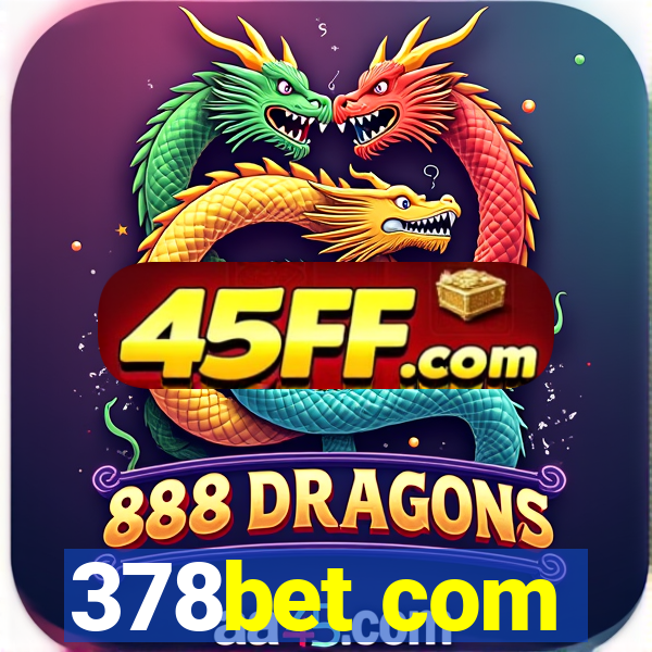 378bet com